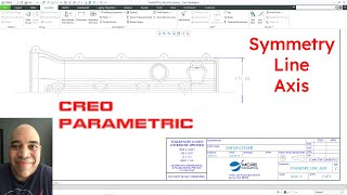 Creo Parametric  Symmetry Line Axis  Drawings [upl. by Ylluz536]