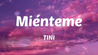 TINI  Miénteme Letras [upl. by Lauren642]