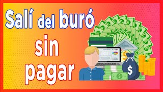 Buró de Crédito ¿Salir del buró SIN Pagar Consultar Gratis y Tips para mejorar tu historial [upl. by Peta]