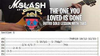 Slash  The One You Loved Is Gone Outro Solo Tutorial WITH TABS SMKC [upl. by Aihsiek]