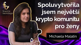 V NAŠÍ KRYPTO KOMUNITĚ ZAČALY HOLKY ROZKVÉTAT INSPIROVAT DRUHÉ JE PRO MĚ ZÁSADNÍ  Michaela Malatín [upl. by Rena]