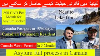 Canada fast track to get PR or Passport  Asylum full Process in Canada  tour of lake Ghost [upl. by Secunda]