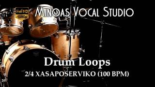 Drum Loops  24 Xasaposerviko 100 BPM [upl. by Eikciv]