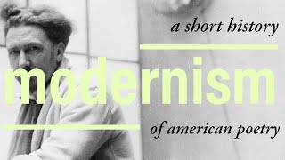 Modernism A Short History of American Poetry [upl. by Neirbo]