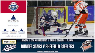 EXTENDED 4K HIGHLIGHTS  17122023  Dundee Stars v Sheffield Steelers [upl. by Pollux]