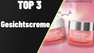 ▶ Gesichtscreme Test ♦ Top 3 Gesichtscremes 2024 [upl. by Annemarie]