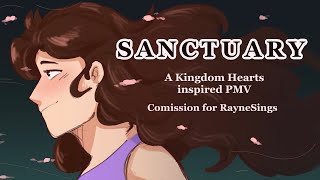 Sanctuary  Kingdom Hearts PMV  Commission for RayneSings [upl. by Thia]