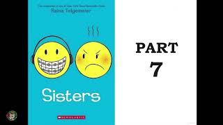 Sisters by Raina Telgemeier Part 7 [upl. by Purdum]