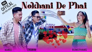 NOKHANI DE PHAI  OFFICIAL KAUBRU MUSIC VIDEO  MANOJ CHAMIN amp RUNGTHANG REANG  FULL HD VIDEO [upl. by Ahsinam]