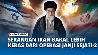 Bakal Lebih Keras daripada Operasi Janji Setia 2 Rencana Iran Serang Israel Diungkap Ali Larijani [upl. by Ayerim]