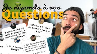 Je réponds à vos questions   apprendre à dessiner motivation passion carrière animation [upl. by Ttemme]