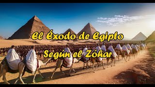 El Éxodo de Egipto según el Zóhar [upl. by Hnid]