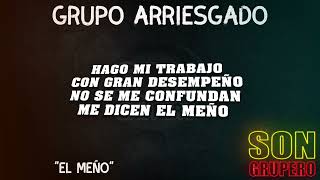 Grupo Arriesgado  El Meño LetraLyrics 2022 [upl. by Wenoa218]