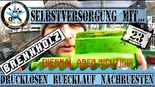 🔧Drucklosen Rücklauf⚙️nachrüsten amp 🪓Test am Liegendspalter🪓 [upl. by Kared]