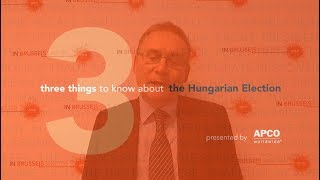 Three Things Know About the Hungarian Election [upl. by Abraham2]