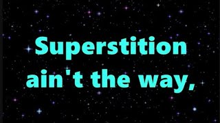 Stevie Wonder Superstition Lyrics [upl. by Hallerson]