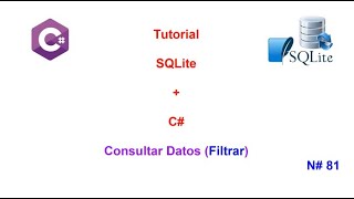 Tutorial SQLite 2023 CSharp  Consultar Filtrar N 81 [upl. by Rebecca461]