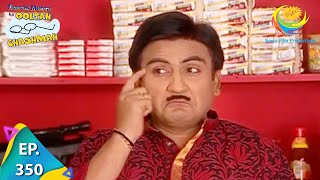 Taarak Mehta Ka Ooltah Chashmah  Episode 350  Full Episode [upl. by Epner598]