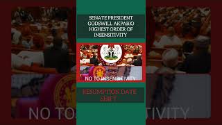 BREAKING NEWSSENATE PRESIDENT GODSWILL AKPABIO ON THE RUN RESUMPTION DATE SHIFT [upl. by Nosemaj817]