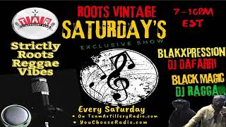 Roots Vintage Saturday’s Radio Show with D’CongO BlakXpression amp Dj Ragga Black Magic Sound 71324 [upl. by Charlot]