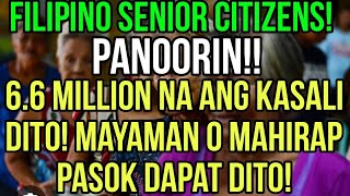 ✅ALL SENIOR CITIZENS 66 MILLION NA ANG MERON DITO MAYAMAN O MAHIRAP PASOK DITO [upl. by Elrahc]