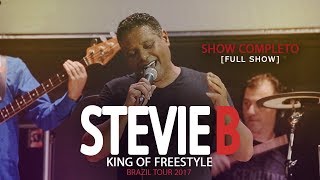 Stevie B  Brazil Tour 2017  Show Completo Full Show [upl. by Acirne643]