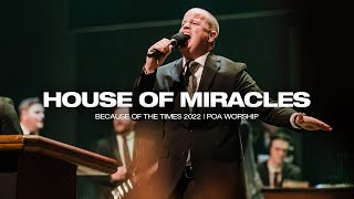 House of Miracles  BOTT 2022  POA Worship [upl. by Arnoldo]