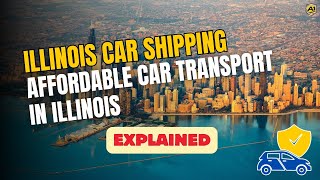 Illinois Car Shipping Company  Affordable Car Transport in IL  Ship a Car tofrom Illinois [upl. by Bullis]