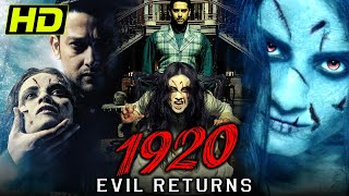 1920 The Evil Returns 2012 Horror Movie  Aftab Shivdasani Sharad Kelkar Tia Bajpai Vidya [upl. by Noerb365]