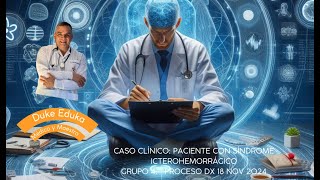 CASO CLÍNICO DISCUTIDO SÍNDROME ICTEROHEMORRÁGICO 2024 2 18 NOV [upl. by Patterson]