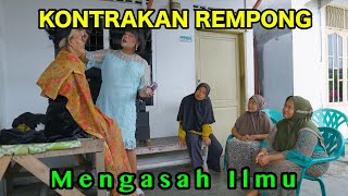 MENGASAH ILMU  KONTRAKAN REMPONG EPISODE 897 [upl. by Artemis]