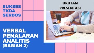 PLTI TPDA SERTIFIKASI DOSEN  Soal dan Pembahasan Tes Penalaran Analitis 2  Urutan Presentasi [upl. by Salot]