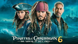 Pirates Of The Caribbean 6 2025 Full Movie Facts  Johnny Depp Will Smith  Review [upl. by Gardener]