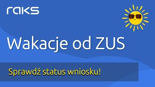 Wakacje od ZUS  Sprawdź status wniosku RWS [upl. by Meador]