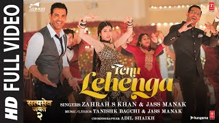 Tenu Lehenga Full Video  Satyameva Jayate 2  John A Divya K Kumar  Tanishk B Zahrah SK Jass M [upl. by Elaine]