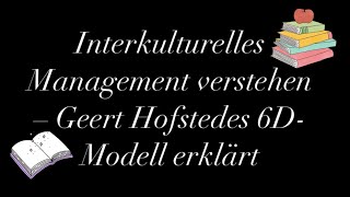 Interkulturelles Management verstehen – Geert Hofstedes 6DModell erklärt [upl. by Eseerehc]