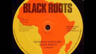 SUGAR MINOTT  Herbman hustling  Version Black Roots 12quot [upl. by Eileek489]