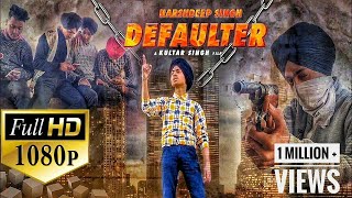 Defaulter Official Video R Nait  Cover Song  Harshdeep Singh [upl. by Moselle]