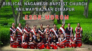 ESOR MOROM  Biblical Nagamese Baptist Church Railway Bazaar Dimapur [upl. by Lucio]