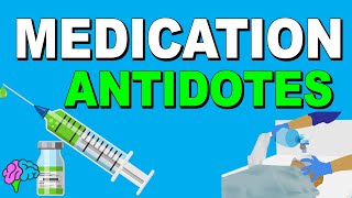 Medication Antidotes and Reversal Agents Explained CLEARLY [upl. by Redleh]