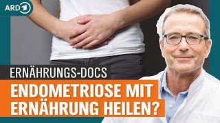 Endometriose mit der richtigen Ernährung heilen  Die ErnährungsDocs  NDR [upl. by Prisilla616]