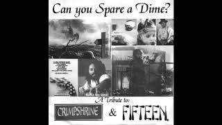 Can You Spare a Dime A Tribute to Crimpshrine amp Fifteen 1999 [upl. by Anelrac]