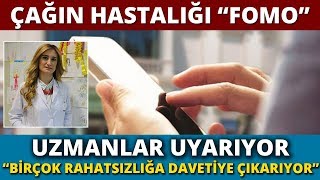 Çağın Hastalığı ‘FOMO’  Fomo Hastalığı Nedir [upl. by Tayib]