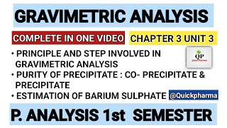 Gravimetric Analysis Complete  Steps Involved In Gravimetric Analysis  Part 3 Unit 3 PAnalysis [upl. by Grefe]