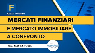 Mercati finanziari e mercato immobiliare a confronto [upl. by Mechling]