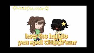 HOW THE HELL YOU SPELL CHAUFFEUR THIS IS A JOKE [upl. by Rodnas]