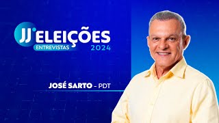 JJ ELEIÇÕES 2024  ENTREVISTA COM JOSÉ SARTO PDT [upl. by Annah]