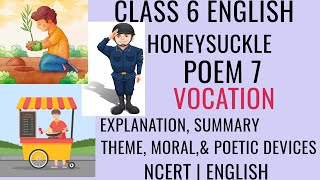 VOCATION  EXPLANATION SUMMARYMORALTHEME amp POETIC DEVICES  CLASS 6 ENGLISH POEM 7 HONEYSUCKLE [upl. by Guevara]