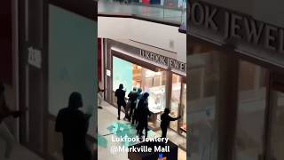 Lukfook Robbery at Markville Mall 12042024 markham markvillemall roberry lukfook [upl. by Atena]