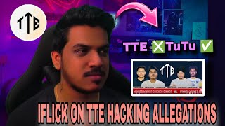 TTE Hacking Allegations 😳  Iflick  Team Together eSports  tutu app TTE Hacking T1 teams Hacking [upl. by Burrill]